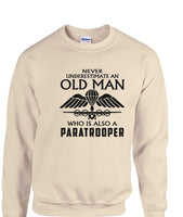 British Paratrooper Never Underestimate and Old Man Para printed tshirt sweatshirt hoodie