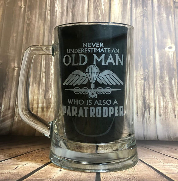 Never Underestimate an old man who is also a paratrooper - beer pint glass tankard 660ml logo engraved sandblast - we can engrave any design