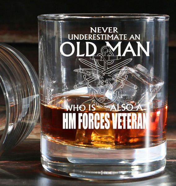 Never Underestimate an old man who is also a HM Forces Veteran - Engraved Whiskey Tumbler Glass 330ml - we can engrave any design -