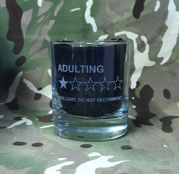 Adulting - Review - bullshit - do not recommend - Engraved Whiskey Tumbler Glass 330ml - army / navy / royal marines