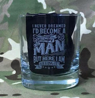 Here i am a grumpy man killing it - Engraved Whiskey Tumbler Glass 330ml - funny gift