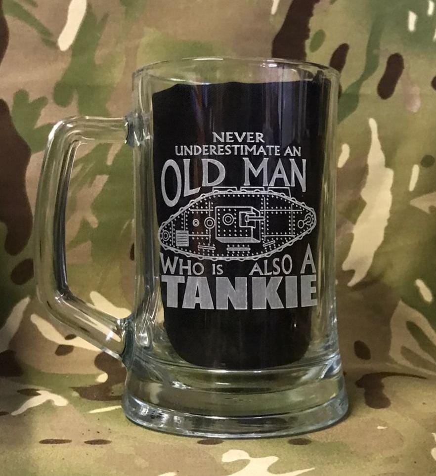 Never Underestimate an old man who is also a Tankie - beer pint glass tankard 660ml logo engraved sandblast - we can engrave any design
