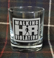 Walking HR Violation - Engraved Whiskey Tumbler Glass 330ml - human resources / admin