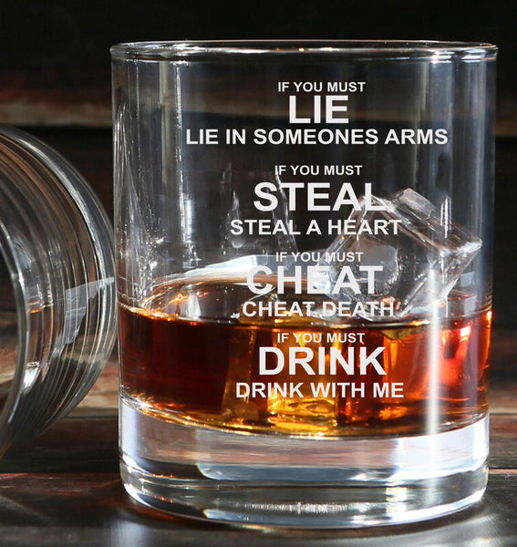 Lie / Cheat / Steal / Drink / toast - Engraved Tumbler Whiskey Glass old fashioned style Glass 330ml