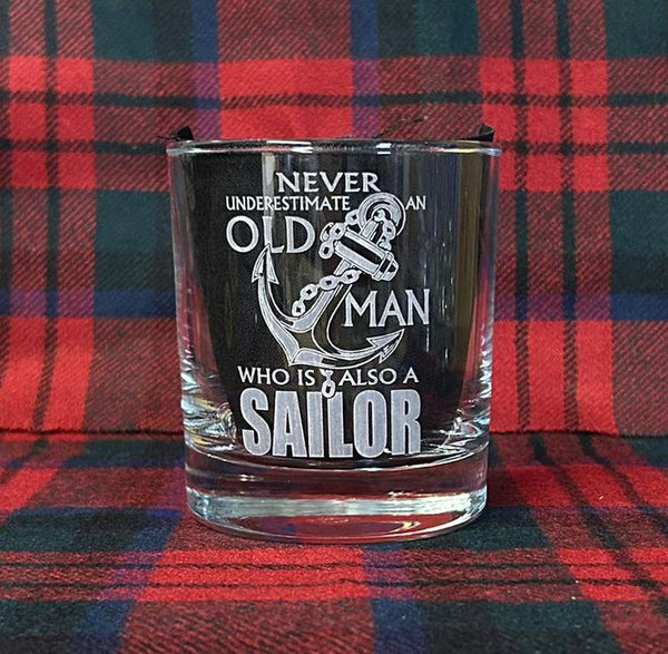 Never Underestimate an old man who is also a Sailor - Engraved Whiskey Tumbler Glass 330ml - we can engrave any design - Navy