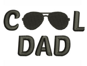 Cool Dad - Embroidered Logo / Design- Choose your Garment