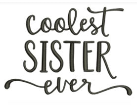 Coolste Schwester aller Zeiten – Gesticktes Logo/Design – Wähle dein Kleidungsstück