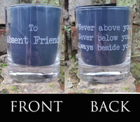 Engraved 'absent friends' whiskey Tumbler Glass 330ml sandblasted