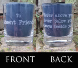 Engraved 'absent friends' whiskey Tumbler Glass 330ml sandblasted